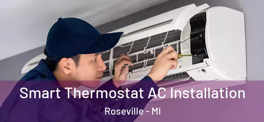  Smart Thermostat AC Installation Roseville - MI
